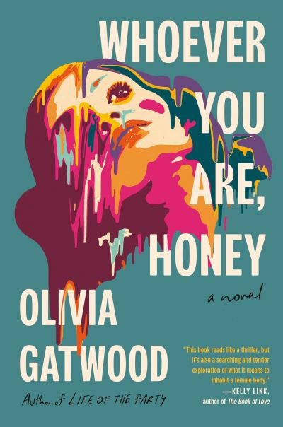 Cover for Olivia Gatwood · Whoever You Are, Honey (Buch) (2024)