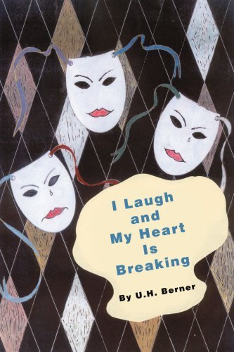 Cover for Ulli Berner · I Laugh and My Heart is Breaking (Paperback Book) (2003)