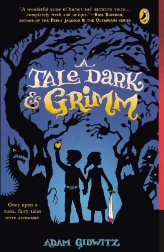 Cover for Adam Gidwitz · A Tale Dark and Grimm (Inbunden Bok) [Turtleback School &amp; Library Binding edition] (2011)