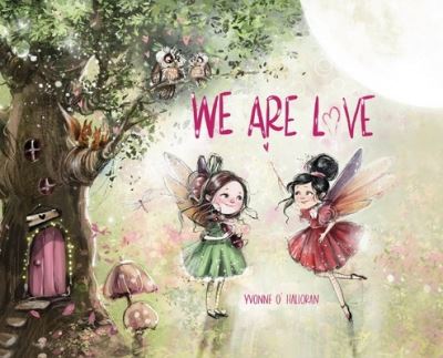 We Are Love - Yvonne O' Halloran - Bücher - O' Halloran, Yvonne - 9780645276442 - 8. November 2023
