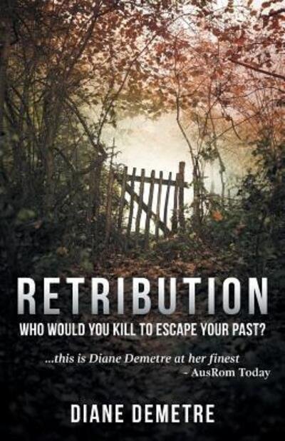 Cover for Diane Demetre · Retribution Who would you kill to escape your past? (Paperback Book) (2018)