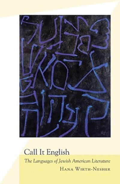 Cover for Hana Wirth-Nesher · Call It English: The Languages of Jewish American Literature (Paperback Book) (2008)