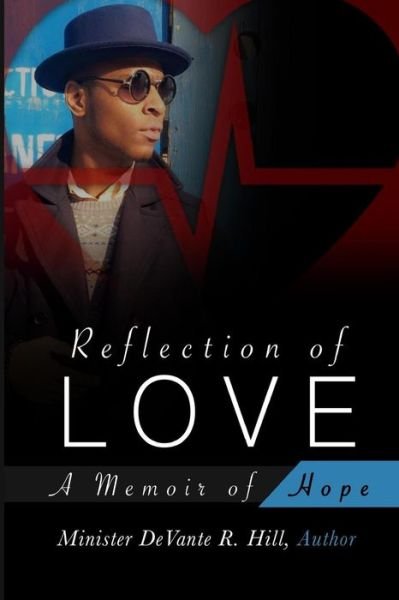 Destinyhouse Ministries · Reflection of Love (Paperback Book) (2016)