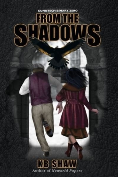 Cover for KB Shaw · From the Shadows (Pocketbok) (2018)