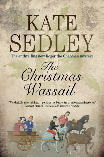 Cover for Kate Sedley · The Christmas Wassail (A Roger the Chapman Mystery) (Hardcover Book) [Lrg edition] (2015)