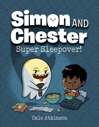 Cover for Cale Atkinson · Super Sleepover (Simon and Chester Book #2) (Hardcover bog) (2021)
