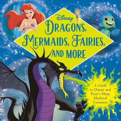 Cover for RH Disney · Dragons, Mermaids, Fairies, and More (Disney) (Innbunden bok) (2021)