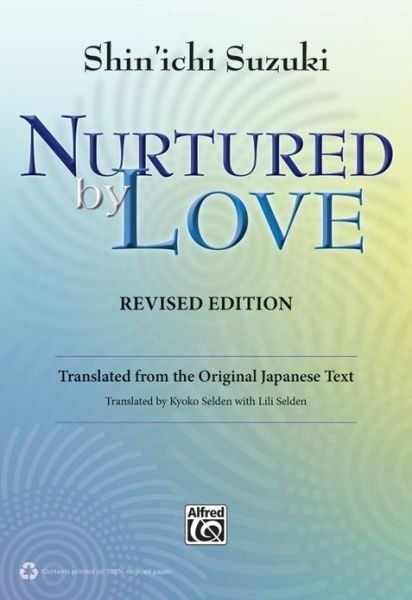 Cover for Shinichi Suzuki · Nurtured by Love Revised Edition (Paperback Book) (2013)