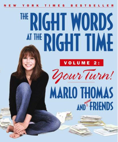 Cover for Marlo Thomas · The Right Words at the Right Time Volume 2: Your Turn! (Paperback Book) [Reprint edition] (2007)