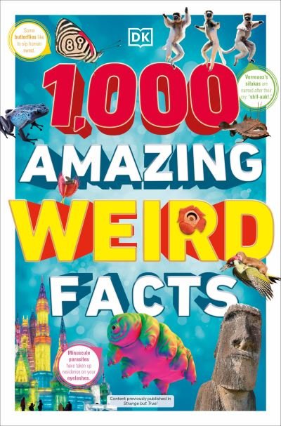 Cover for Dk · 1,000 Amazing Weird Facts (Book) (2023)