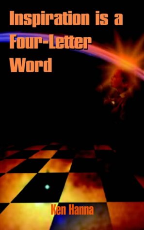 Cover for Ken Hanna · Inspiration is a Four-letter Word (Paperback Book) (2002)