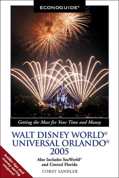 Cover for Corey Sandler · Econoguide Walt Disney World, Universal Orlando - Insiders' Guide S. (Paperback Book) [Revised edition] (2004)