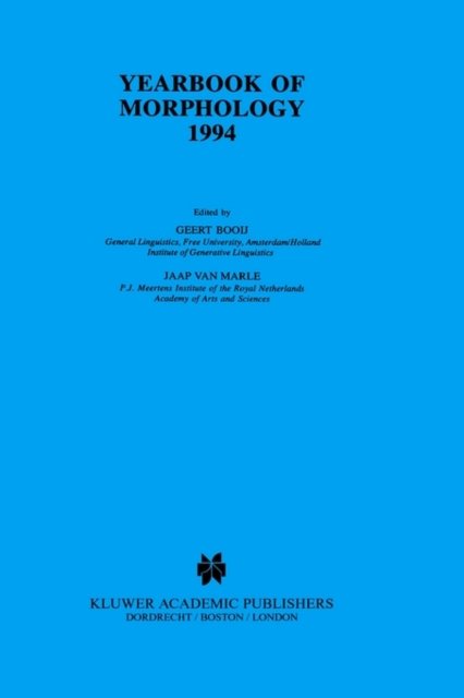 Cover for Geert Booij · Yearbook of Morphology 1994 - Yearbook of Morphology (Hardcover Book) [1995 edition] (1995)