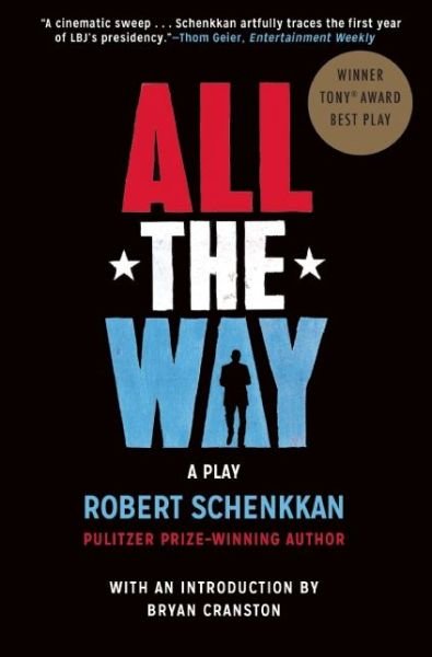 Cover for Robert Schenkkan · All the Way: a Play (Paperback Book) (2014)
