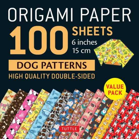 Origami Paper 100 sheets Dog Patterns 6" (15 cm): Tuttle Origami Paper: Double-Sided Origami Sheets Printed with 12 Different Patterns: Instructions for 6 Projects Included - Tuttle Publishing - Livros - Tuttle Publishing - 9780804851442 - 12 de março de 2019