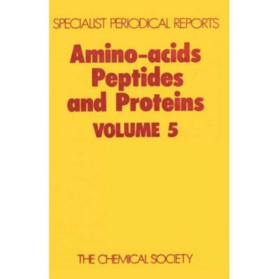 Amino Acids, Peptides and Proteins: Volume 5 - Specialist Periodical Reports - Royal Society of Chemistry - Bøker - Royal Society of Chemistry - 9780851860442 - 1974