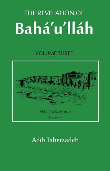 Cover for Adib Taherzadeh · The Revelation of Baha'u'llah (Paperback Book) (2021)