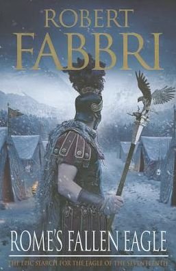Cover for Fabbri, Robert (Author) · Rome's Fallen Eagle - Vespasian (Hardcover bog) [Main edition] (2014)