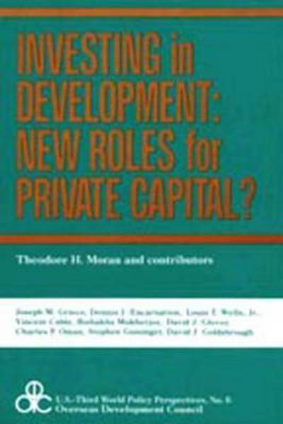 Cover for Theodore Moran · Investing in Development: New Roles for Private Capital? (Paperback Book) (1986)