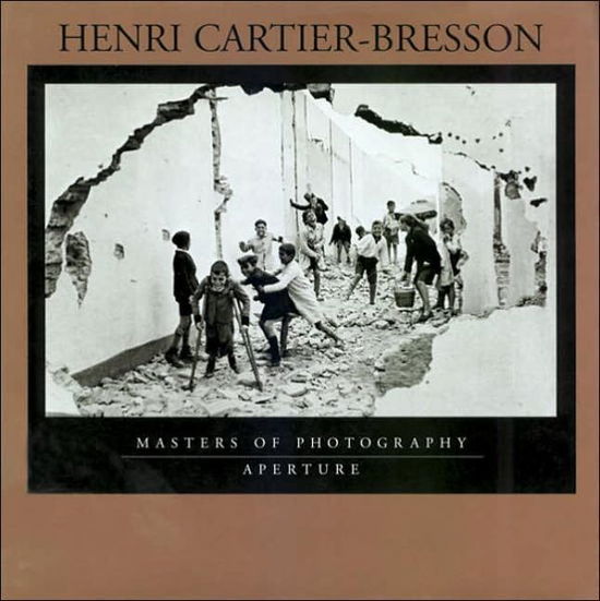 Henri Cartier-Bresson - Masters of Photography - Henri Cartier-Bresson - Books - Aperture - 9780893817442 - July 1, 2004