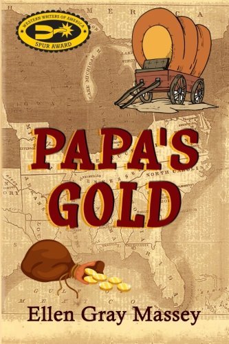 Cover for Ellen Gray Massey · Papa's Gold (Paperback Book) (2013)