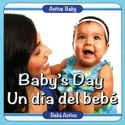 Cover for Baby's day = (Book) (2013)