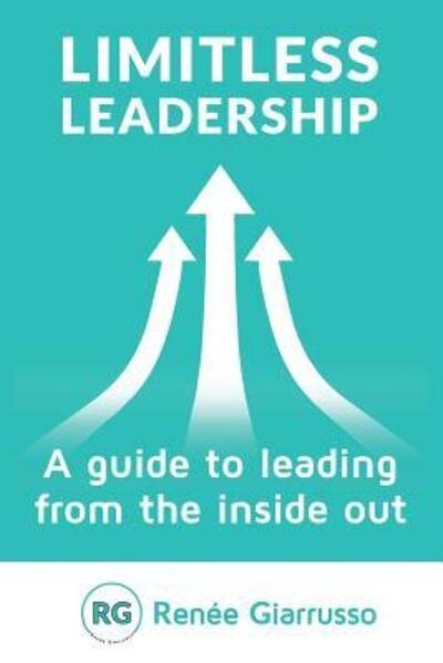Cover for Renee Giarrusso · Limitless Leadership (Paperback Book) (2016)