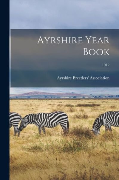 Cover for Ayrshire Breeders' Association · Ayrshire Year Book; 1912 (Taschenbuch) (2021)