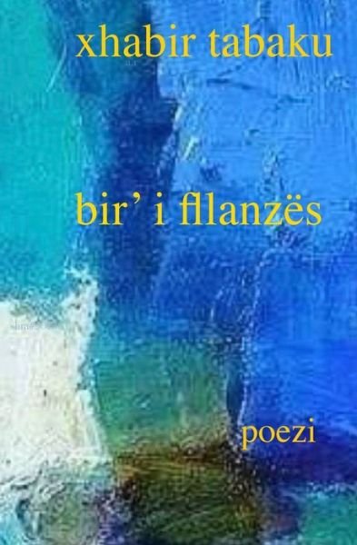 Cover for Xhabir Tabaku · Bir' I Fllanzes (Paperback Bog) (2021)