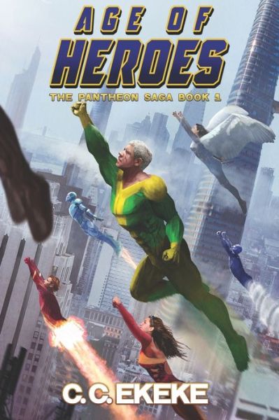 Cover for C.C. Ekeke · Age of Heroes (Paperback Book) (2019)