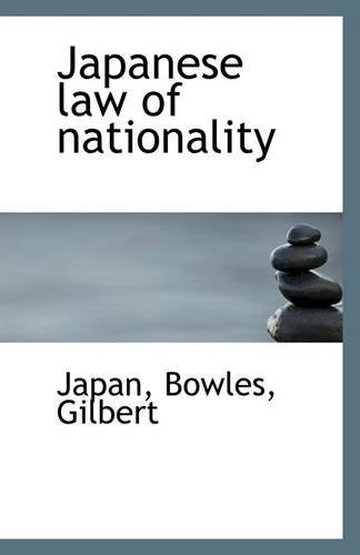 Japanese Law of Nationality - Japan - Books - BiblioLife - 9781113277442 - July 12, 2009
