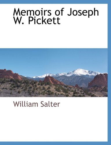 Cover for William Salter · Memoirs of Joseph W. Pickett (Paperback Book) [Large Type edition] (2009)