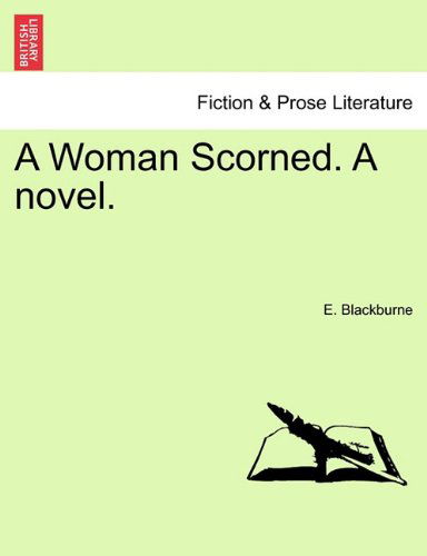 Cover for E. Blackburne · A Woman Scorned. a Novel. (Paperback Book) (2011)