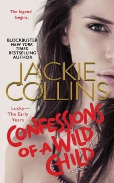 Cover for Jackie Collins · Confessions of a Wild Child : Lucky (Book) (2014)
