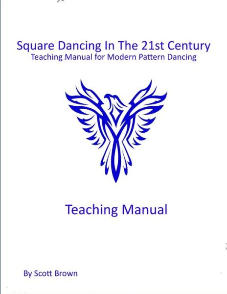 Cover for Scott Brown · Square Dancing In The 21st Century (Paperback Book) (2015)