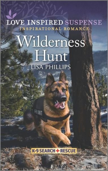 Wilderness Hunt - Lisa Phillips - Books - Love Inspired Suspense - 9781335587442 - December 27, 2022