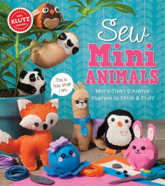 Cover for Editors of Klutz · Sew Mini Animals - Klutz (Buch) (2017)
