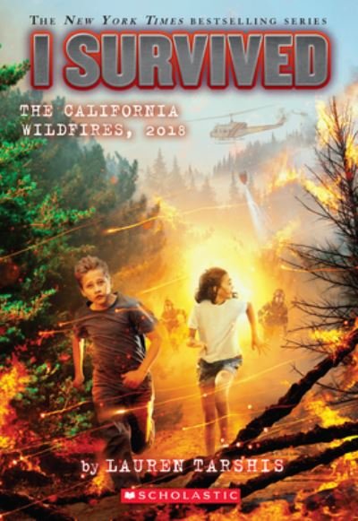 Cover for Lauren Tarshis · I Survived the California Wildfires, 2018 (I Survived #20) - I Survived (Paperback Bog) (2020)
