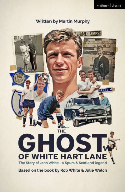 Cover for Martin Murphy · The Ghost of White Hart Lane - Modern Plays (Paperback Book) (2024)