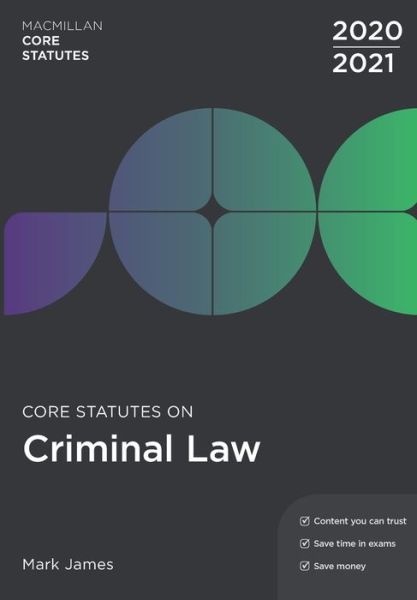 Cover for Mark James · Core Statutes on Criminal Law 2020-21 - Macmillan Core Statutes (Paperback Book) [5th ed. 2020 edition] (2020)