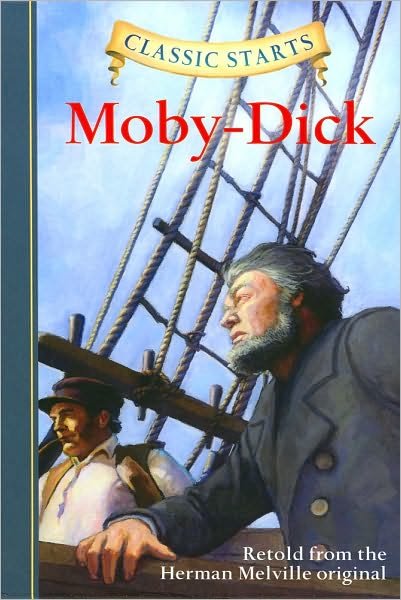 Cover for Herman Melville · Classic Starts®: Moby-Dick - Classic Starts® (Hardcover Book) [Abridged edition] (2010)
