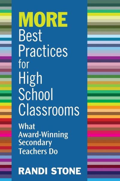 Cover for Randi Stone · MORE Best Practices for High School Classrooms: What Award-Winning Secondary Teachers Do (Paperback Book) (2010)