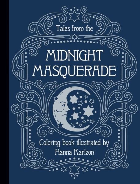 Cover for Hanna Karlzon · Tales from the Midnight Masquerade Coloring Book (Paperback Bog) (2020)