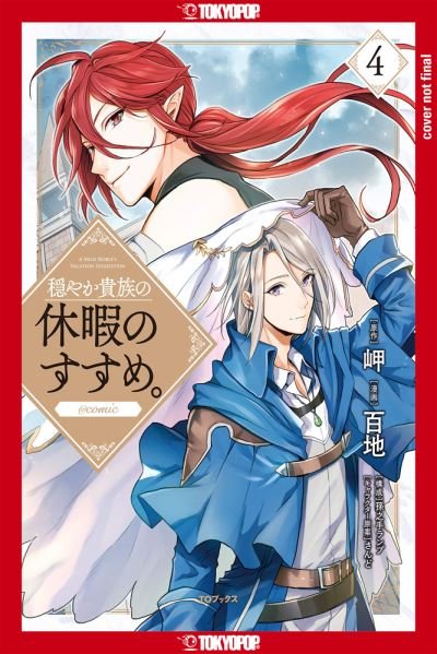 A Gentle Noble's Vacation Recommendation, Volume 4 - A Gentle Noble's Vacation Recommendation - Misaki - Books - Tokyopop Press Inc - 9781427868442 - September 14, 2021