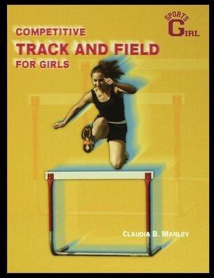 Cover for Claudia Manley · Competitive Track and Field for Girls (Paperback Book) (2002)