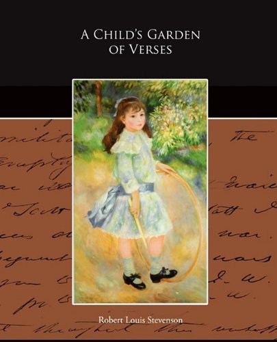 A Child's Garden of Verses - Robert Louis Stevenson - Kirjat - Book Jungle - 9781438518442 - maanantai 8. kesäkuuta 2009