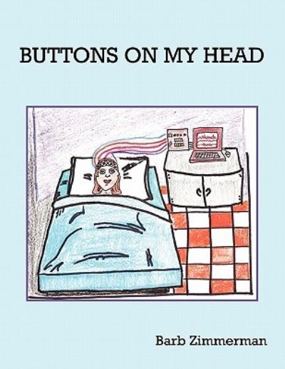 Cover for Barb Zimmerman · Buttons on My Head (Paperback Book) (2010)