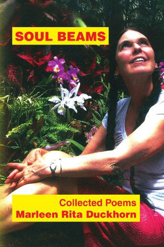 Cover for Marleen Rita Duckhorn · Soul Beams: Collected Poems (Paperback Book) (2009)