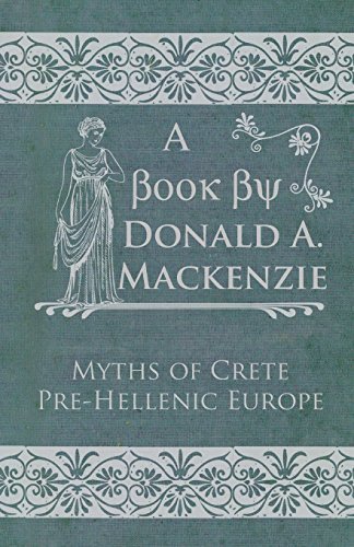 Cover for Donald Mackenzie · Myths of Crete Pre-hellenic Europe (Paperback Book) (2010)