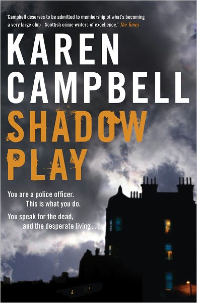 Cover for Karen Campbell · Shadowplay (Paperback Book) (2010)